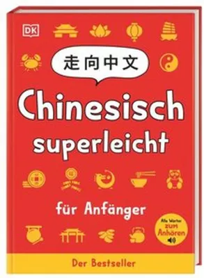 Obrázok produktu pre Chinesisch superleicht: Für Anfänger. Spielerisch Chinesisch lernen und die chinesische Kultur entdecken. Sprachwörterbuch. Für Kinder ab 10 Jahren