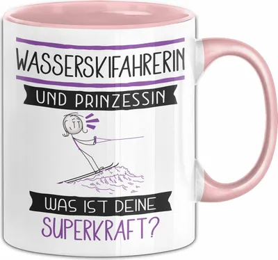 Produktbild von Wasserskifahrerin Und Prinzessin Tasse Geschenk Für Eine Wasserskifahrerin Geburtstag Was Ist Deine Superkraft (Rosa)