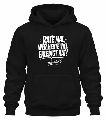 Imagen del producto de "¡Qué bien, quien haya hecho mucho hoy!", Sarcasmo. Sudadera con capucha, negra, talla XXL
