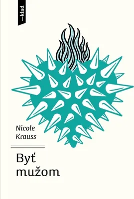 Obrázek produktu pro Byť mužom - Nicole Krauss