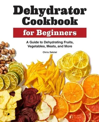 Produktbild von Dehydrator Cookbook for Beginners