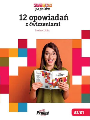 Obrázek produktu pro Czytam po polsku. 12 opowiadan z cwiczeniami