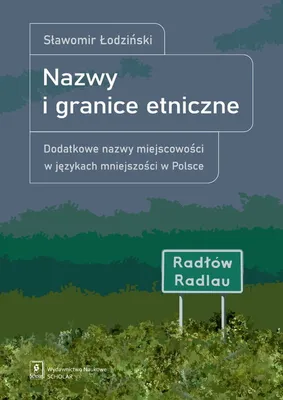 Image de ISBN Nazwy i granice etniczne Dodatkowe nazwy miejscowości w językach mniejszości, Polski, Twarda okładka, 353 stron(y)