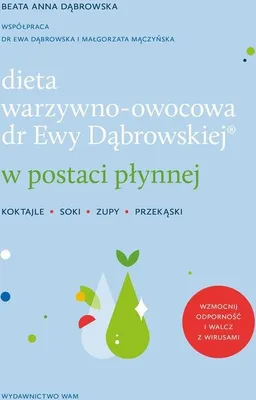 Produktbild von Dieta warzywno-owocowa dr Ewy Dąbrowskiej w postaci płynnej