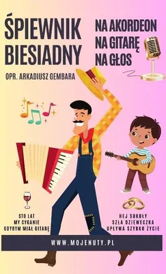 Obrázok produktu pre Śpiewnik Biesiadny Na Akordeon, Na Gitarę, Na Głos