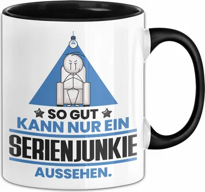 Produktbild von Serienjunkie Geschenk Tasse So Gut Kann Nur Ein Serienjunkie Aussehen Geschenkidee Kaffee-Becher (Schwarz)