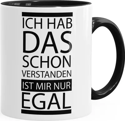 Produktbild von Kaffee-Tasse Ich hab das schon verstanden ist mir nur egal Spruch Tasse mit Innenfarbe MoonWorks® schwarz unisize