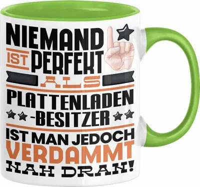 Produktbild von Plattenladenbesitzer Geschenk Tasse Lustige Geschenkidee für Plattenladenbesitzer Geburtstag Kaffee-Becher Niemand Ist Perfekt Aber Als Plattenladenbesitzer Ist Man Nah Dran (Grün)