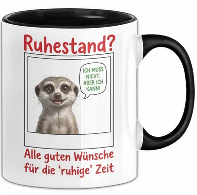 Produktbild von Rentner Pensionär Sarkasmus Tasse Geschenk Lustige Geschenkidee Spruch Ruhestand (Schwarz)
