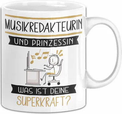 Produktbild von Musikredakteurin Und Prinzessin Tasse Geschenk Für Eine Musikredakteurin Geburtstag Was Ist Deine Superkraft (Weiß)