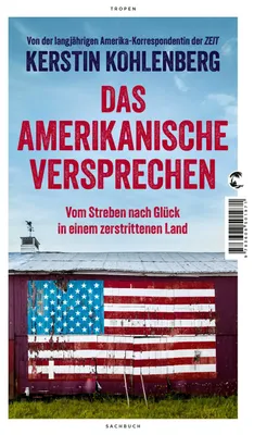 Buchcover von 'Das amerikanische Versprechen' - Gebundene Ausgabe von Kerstin Kohlenberg