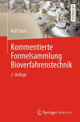 Produktbild von Kommentierte Formelsammlung Bioverfahrenstechnik