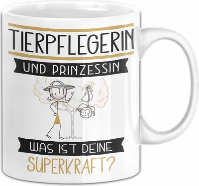 Produktbild von Tierpflegerin Und Prinzessin Tasse Geschenk Für Eine Tierpflegerin Geburtstag Was Ist Deine Superkraft (Weiß)