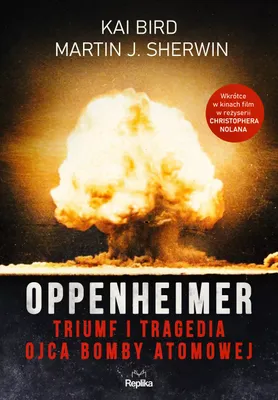 Image de Oppenheimer. Triumf i tragedia ojca bomby atomowej