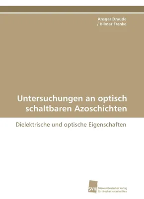 Produktbild von Untersuchungen an optisch schaltbaren Azoschichten