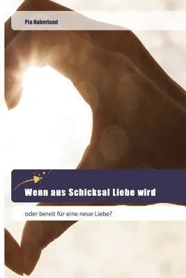 Produktbild von Wenn aus Schicksal Liebe wird
