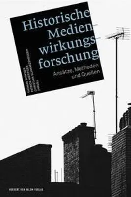 Produktbild von Historische Medienwirkungsforschung