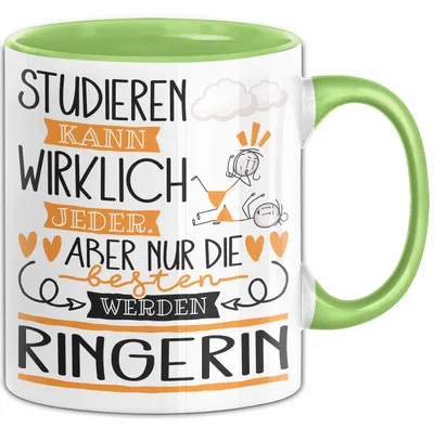 Produktbild von Ringerin Tasse Lustiges Geschenk Studieren Kann Wirklich Jeder Nur Die Besten Werden Ringerin (Grün)