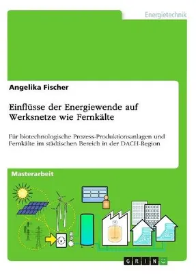 Produktbild von Einflüsse der Energiewende auf Werksnetze wie Fernkälte