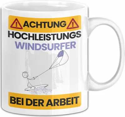 Produktbild von Windsurfer Tasse Geschenk Lustiger Spruch Geschenkidee für Windsurfer Achtung Hochleistungs Windsurfer Bei Der Arbeit (Weiß)