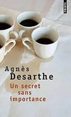 Image de Desarthe - Un Secret Sans Importance