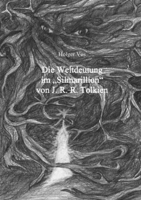 Produktbild von Die Weltdeutung im Silmarillion von J. R. R. Tolkien