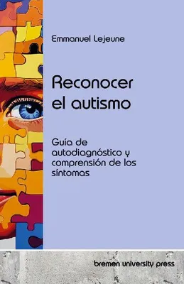 Produktbild von Die Erkennung von Autismus.oderAutismus erkennen.oderDie Diagnose von Autismus.oderAutismusdiagnose