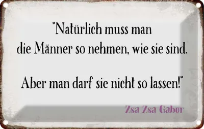 Produktbild von vianmo Blechschild 12x18 cm Männer so nehmen wie sie sind Frauen Spruch Zitat