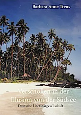 Produktbild von Treus, B: Verschollen in der Illusion der Südsee