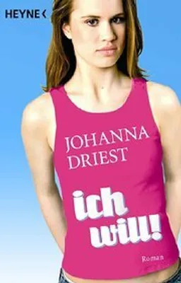 Produktbild von Ich will! | Johanna Driest