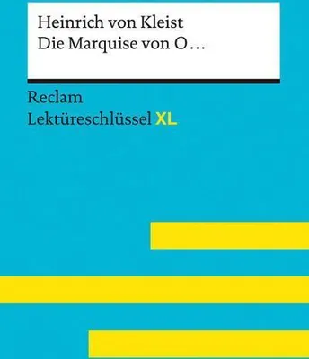 Obrázok produktu pre Die Marquise von O... von Heinrich von Kleist: Lektüreschlüssel mit Inhaltsangabe, Interpretation, Prüfungsaufgaben mit Lösungen, Lernglossar. (Reclam Lektüreschlüssel XL)
