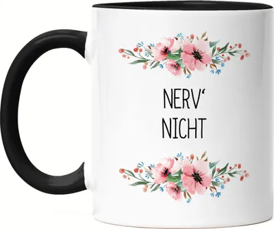 Produktbild von Nerv mich nicht Tasse Schwarz mit Spruch lustig sarkastisch humorvoll Kaffeetasse mit Blumen Motiv Geschenk