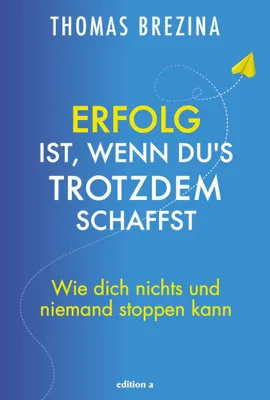 Produktbild von Erfolg ist, wenn du's trotzdem schaffst
