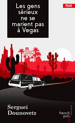 Image de Dounovetz Serguei - Les gens sérieux ne se marient pas à Vegas