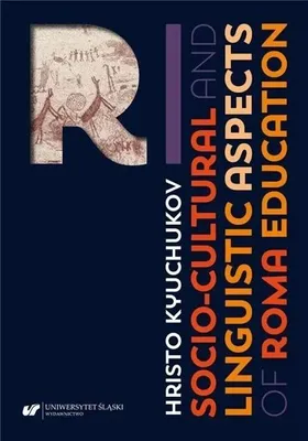 Zdjęcie produktu dla Socio-Cultural and Linguistic Aspects of Roma... - Hristo Kyuchukov