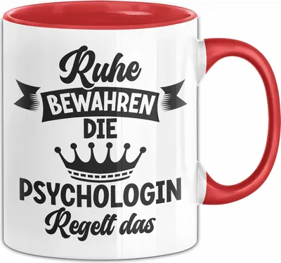 Produktbild von Psychologin Tasse Geschenk Ruhe Bewahren Die Psychologin Regelt Das Geschenkidee Geburtstag Kaffee-Becher (Rot)