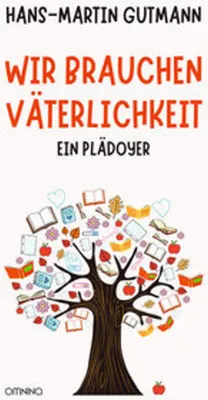 Produktbild von Wir brauchen Väterlichkeit