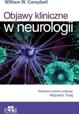 Zdjęcie produktu dla Objawy kliniczne w neurologii - W. W. Campbell (Buch auf Polnisch)