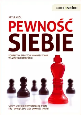 Image de Pewność siebie Kompletna strategia wykorzystania własnego potencjału