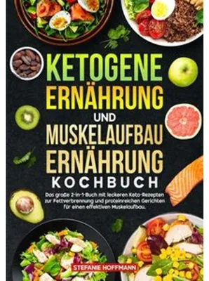 Produktbild von Ketogene Ernährung und Muskelaufbau Ernährung Kochbuch