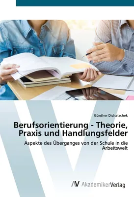 Produktbild von Berufsorientierung - Theorie, Praxis und Handlungsfelder