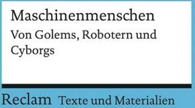 Obrázok produktu pre Maschinenmenschen. Von Golems, Robotern und Cyborgs