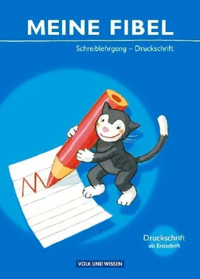 Produktbild von Meine Fibel 2009. Schreiblehrgang in Druckschrift