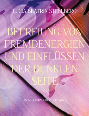 Produktbild von Befreiung von Fremdenergien und Einflüssen der dunklen Seite