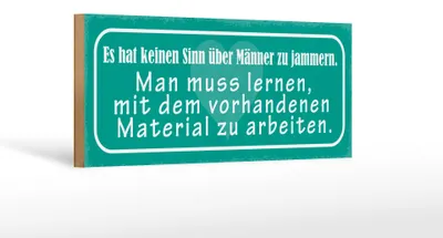 Produktbild von Holzschild Spruch 27x10cm keinen Sinn über Männer reden