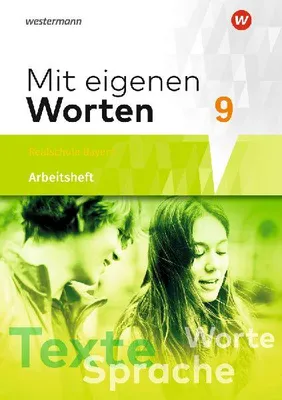 Produktbild von Mit eigenen Worten 9. Arbeitsheft. Sprachbuch für bayerische Realschulen