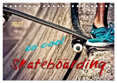 Produktbild von Skateboarding, so cool (Tischkalender 2027 DIN A5 quer), CALVENDO Monatskalender