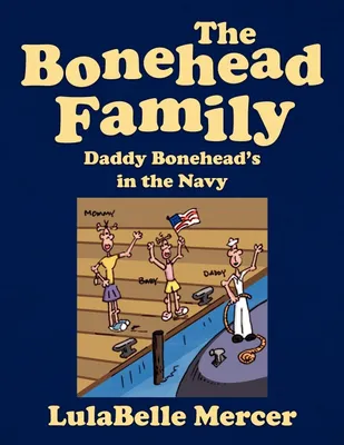 Produktbild von The Bonehead Family -- Daddy Bonehead's in the Navy