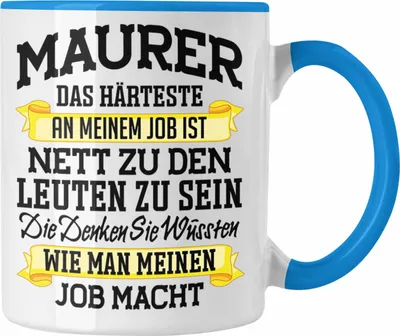 Produktbild von Trendation - Maurer Tasse Geschenk Mit Spruch Geschenkidee Lustig Männer Kaffeetasse Job Machen (Blau)