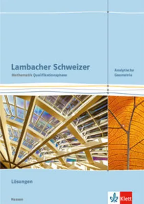 Zdjęcie produktu dla Lambacher Schweizer Mathematik Qualifikationsphase Analytische Geometrie. Lösungen